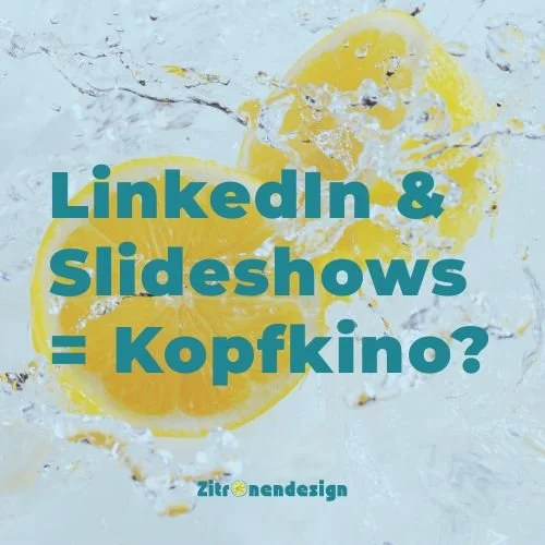 Warum bereiten die LinkedIn Slideshows den Frauen das Kopfkino?