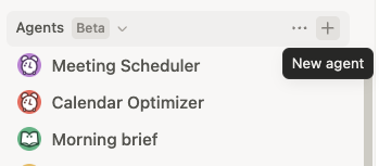Notion Custom Agents sidebar showing Meeting Scheduler, Calendar Optimizer, Morning Brief and the New agent button