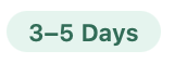 Text reading '3–5 Days' on a light green background