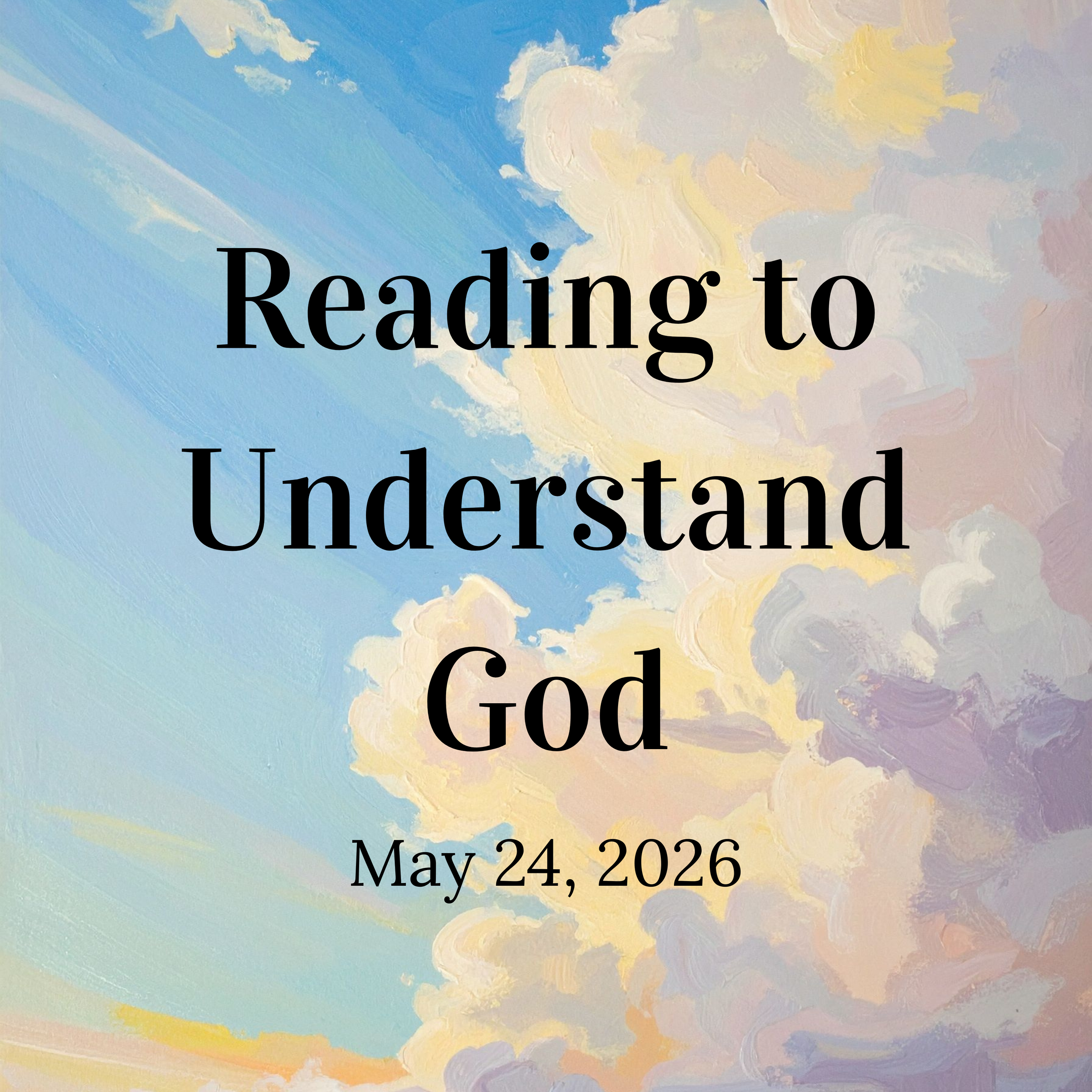 Reading to Understand God