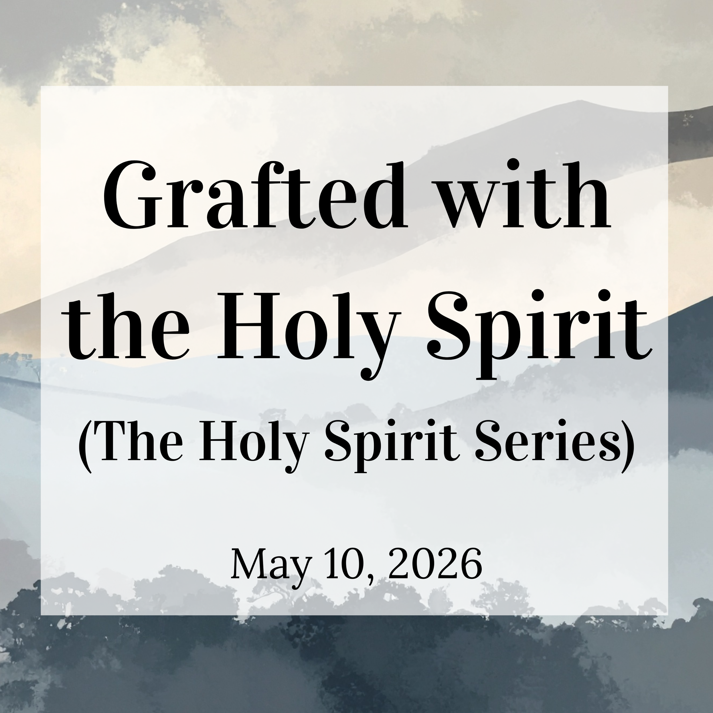 Grafted with the Holy Spirit
