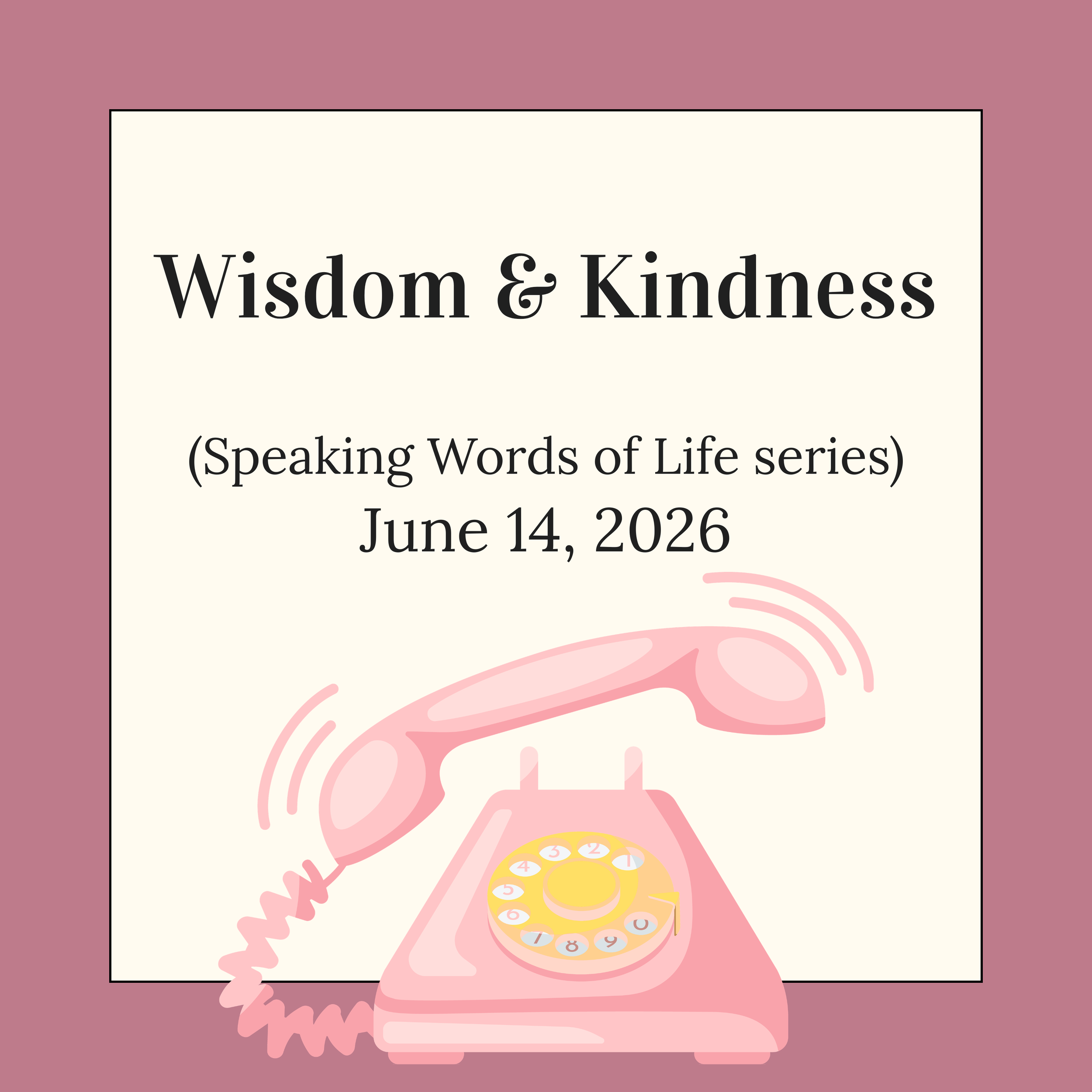 Wisdom &amp; Kindness
