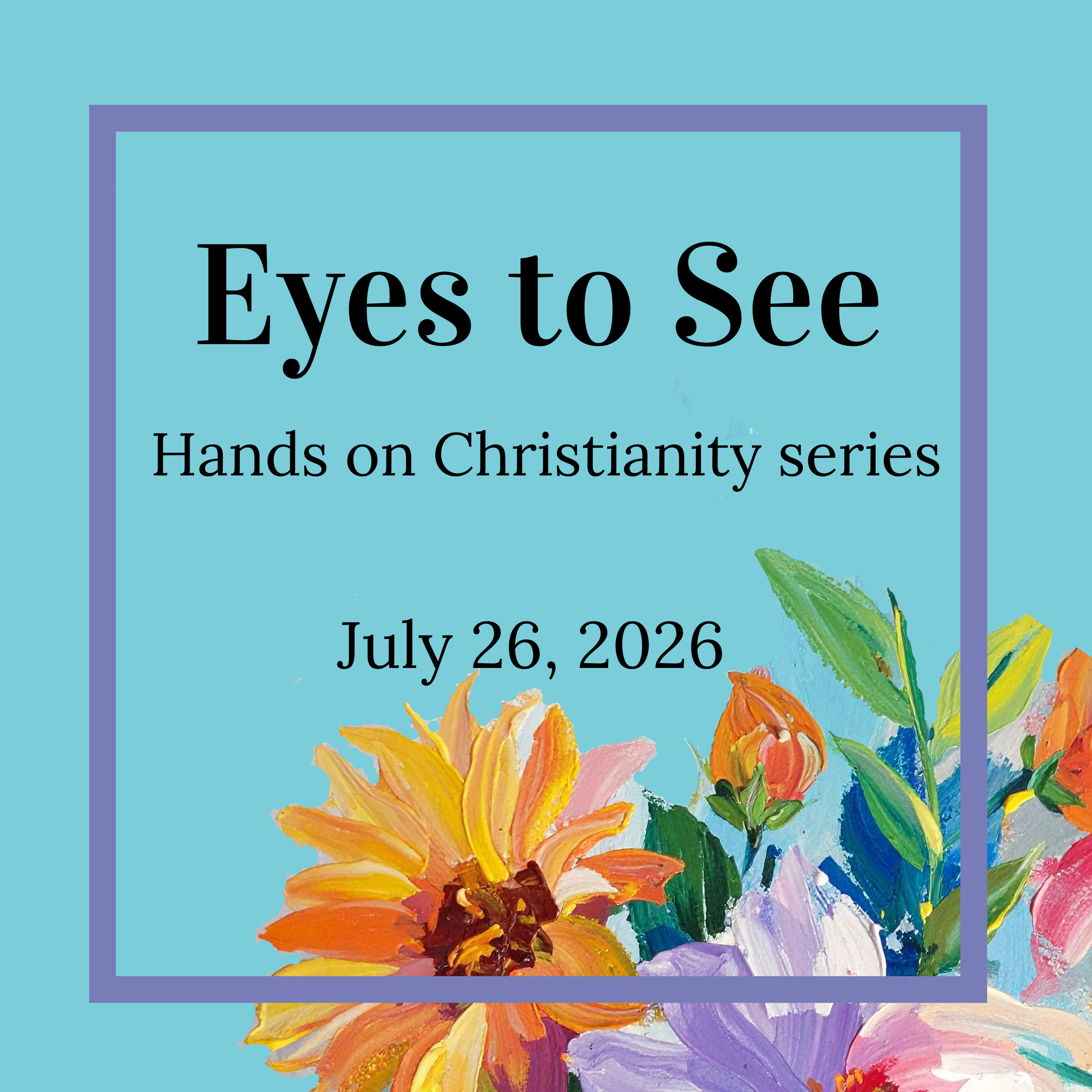 Eyes to See 