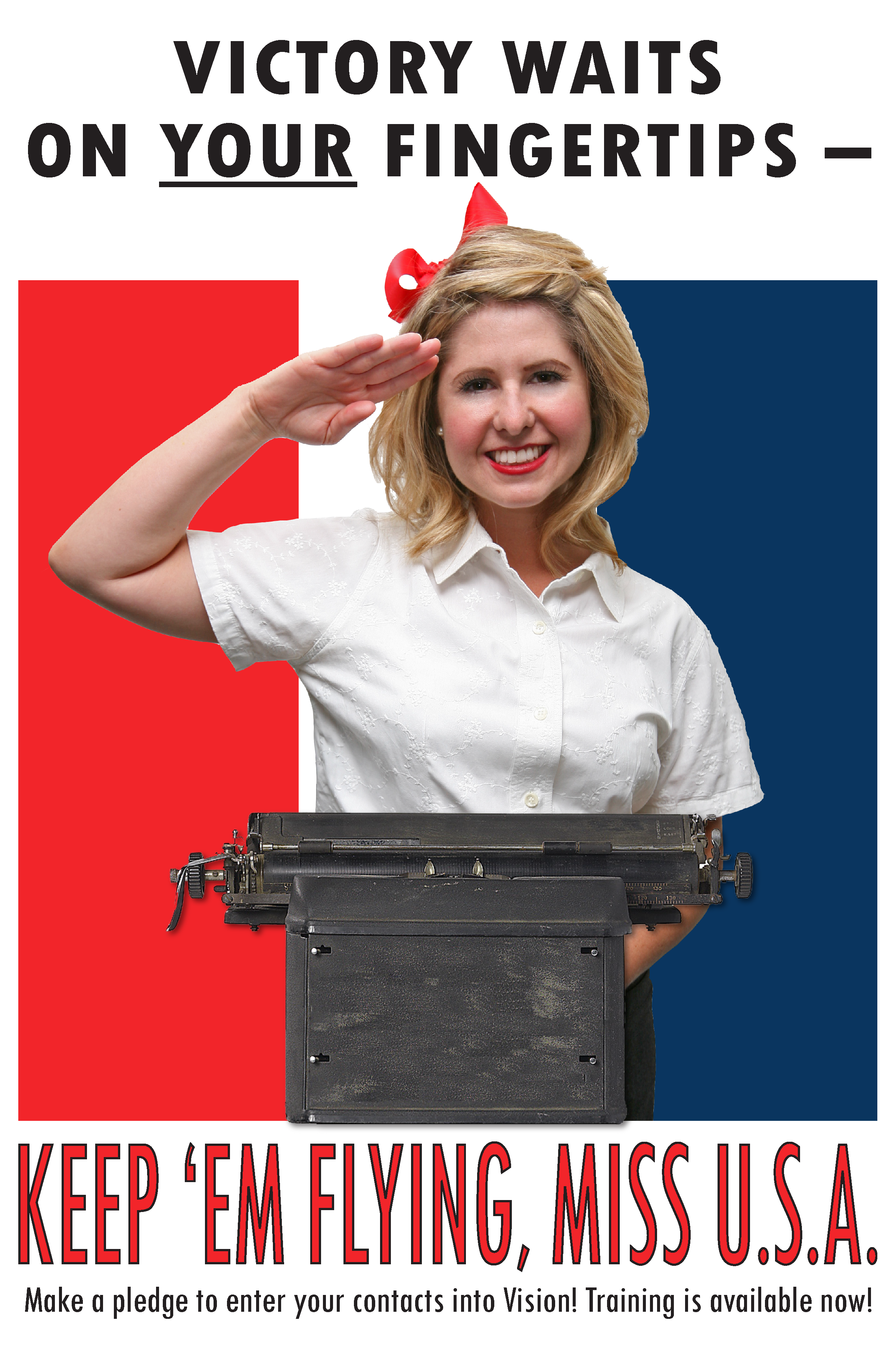 A woman dressed in a white shirt, wearing a red bow in her hair, saluting in front of red and blue rectangular backgrounds. She is positioned behind a vintage typewriter, with a sign above her reading "Victory waits on your fingertips" and a message below encouraging to make a pledge to enter contacts into Vision! Training is available now.