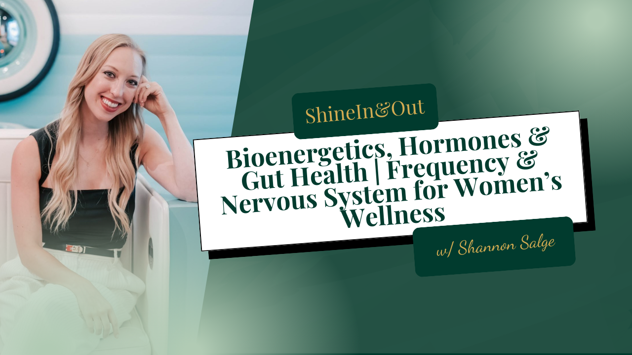 Why Women’s Hormones & Gut Health Won’t Heal Without Bioenergetics