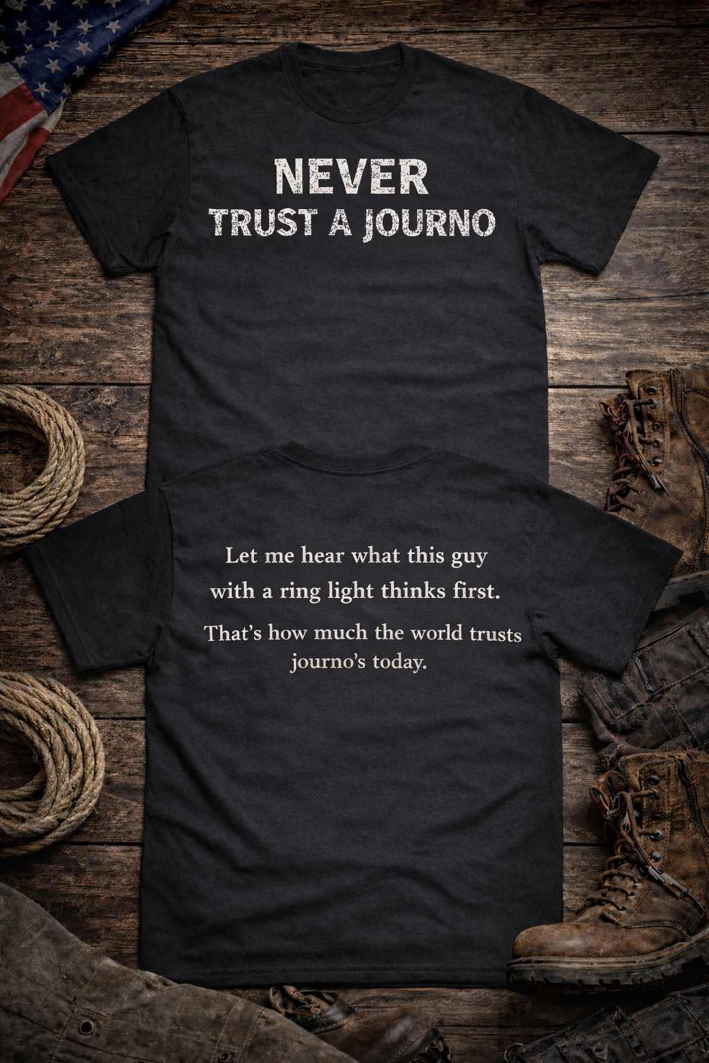 Never Trust A Journo Tee