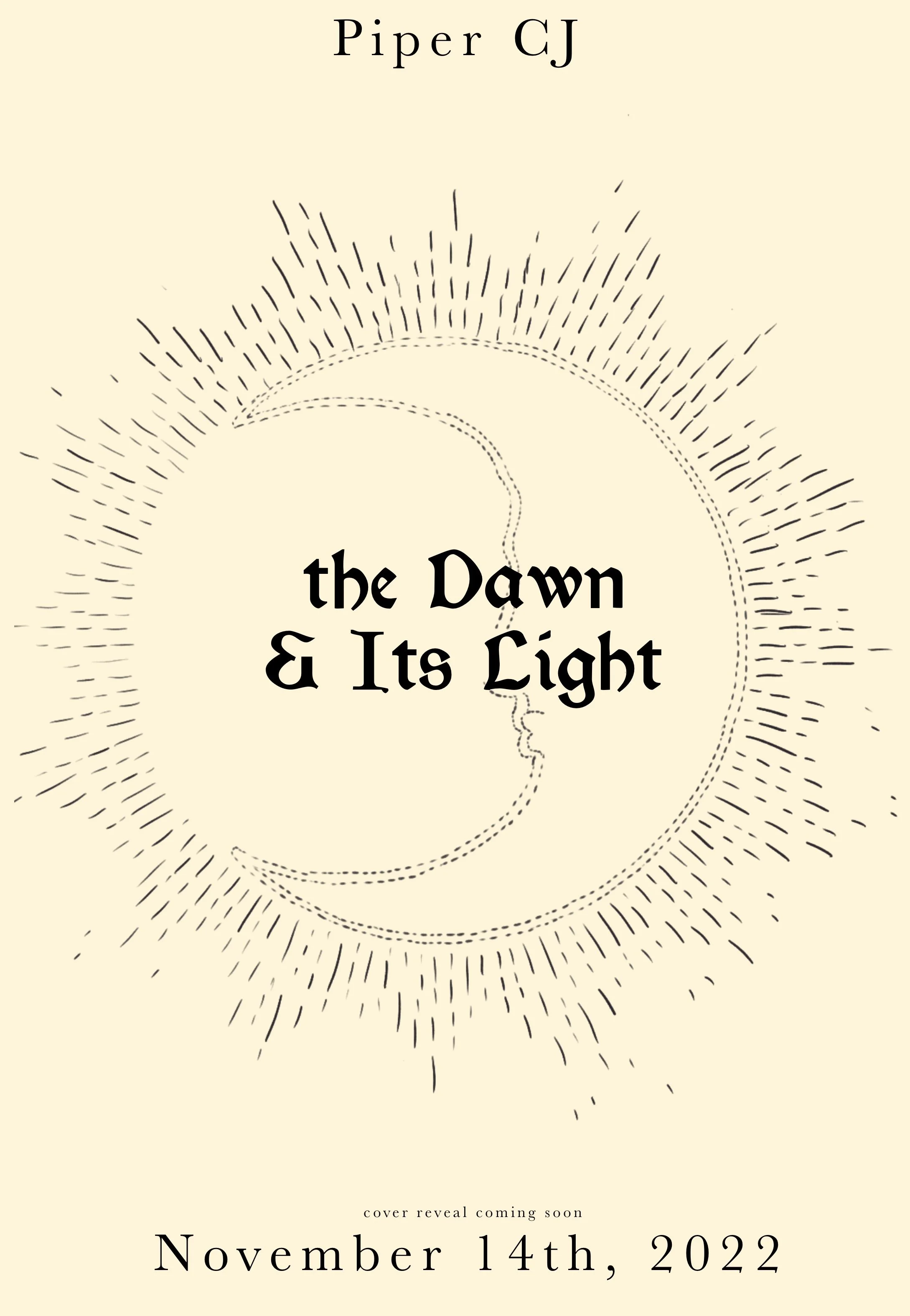 The Dawn and Its Light by Piper C.J.