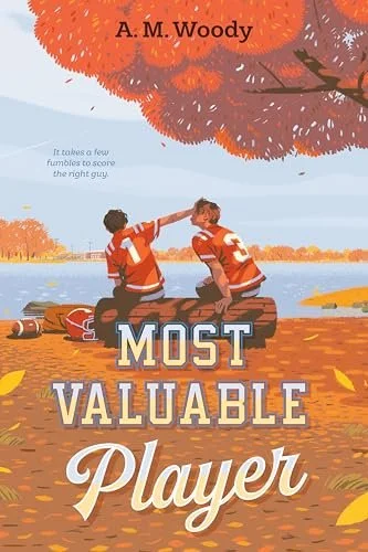 Most Valuable Player by A.M. Woody