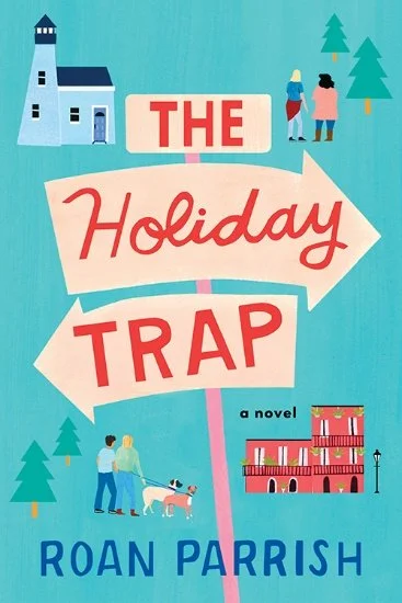 The Holiday Trap by Roan Parrish