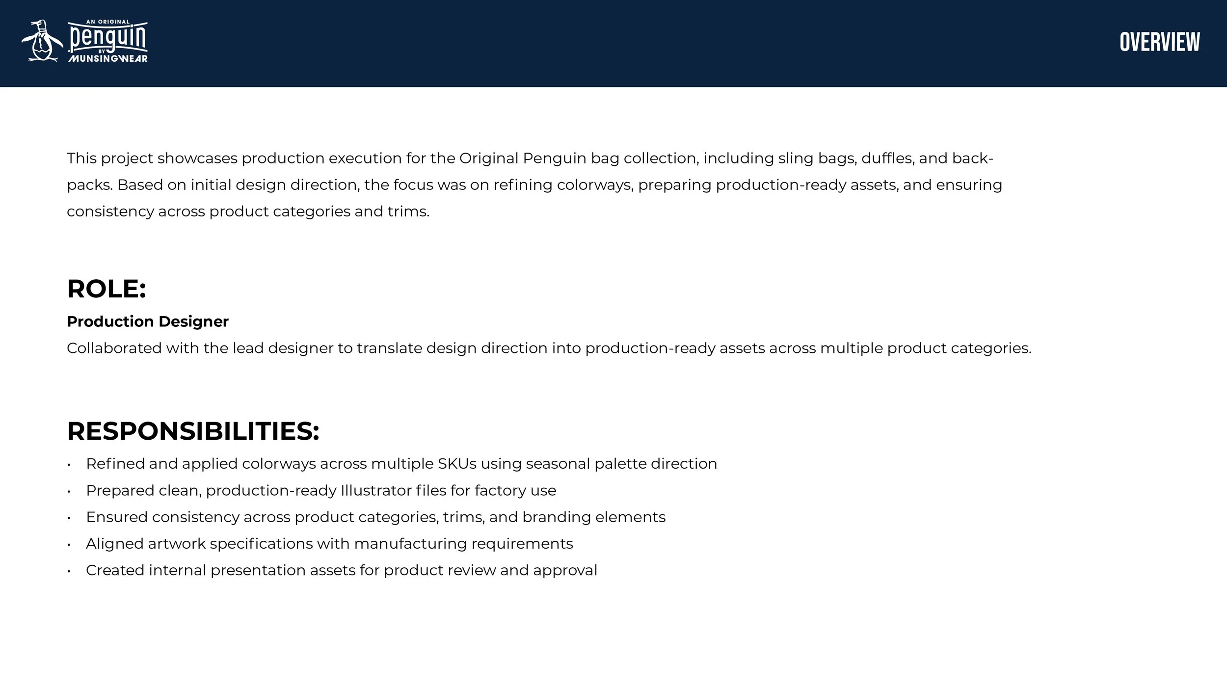Screenshot of a webpage titled 'Overview' from Penguin by Munsingwear, describing a project related to the production of Penguin bags, including sling bags, duffles, and backpacks. The page mentions roles and responsibilities of a production designer, such as refining colorways, preparing illustrator files, and ensuring consistency across product categories.