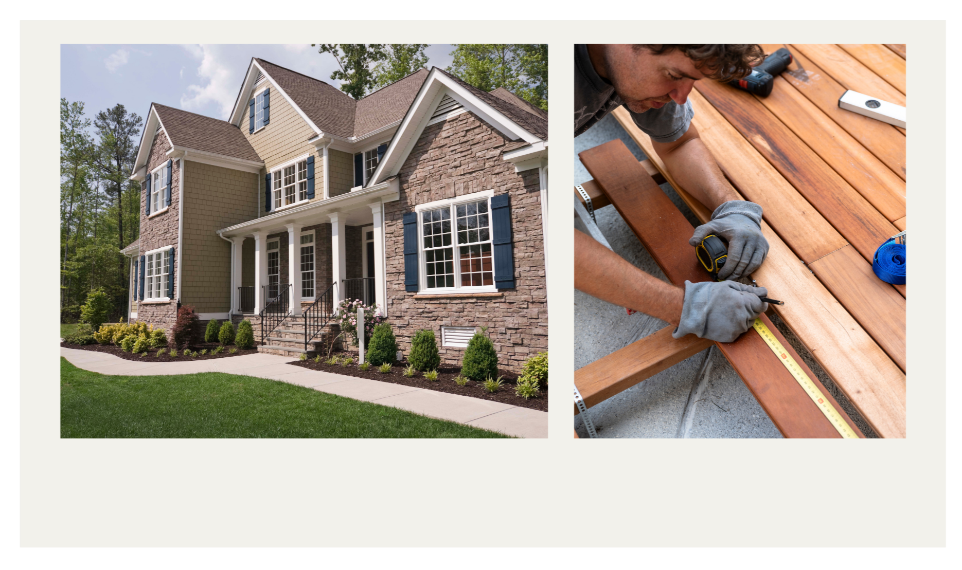 Side-by-side images of a house and a man measuring a wooden deck for construction.