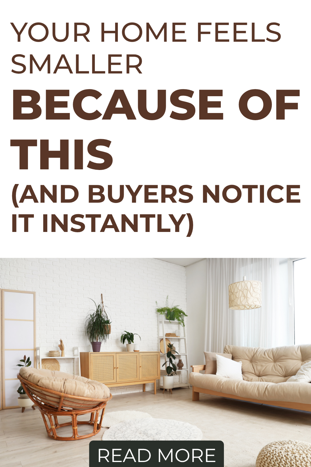 your home feels smaller because of this common home staging mistake and simple organization fixes that make your space feel bigger before selling