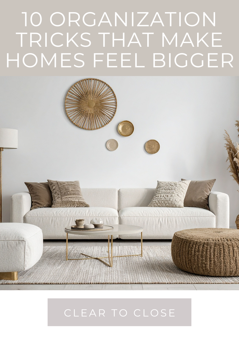 Make your home look bigger before selling with simple staging tips