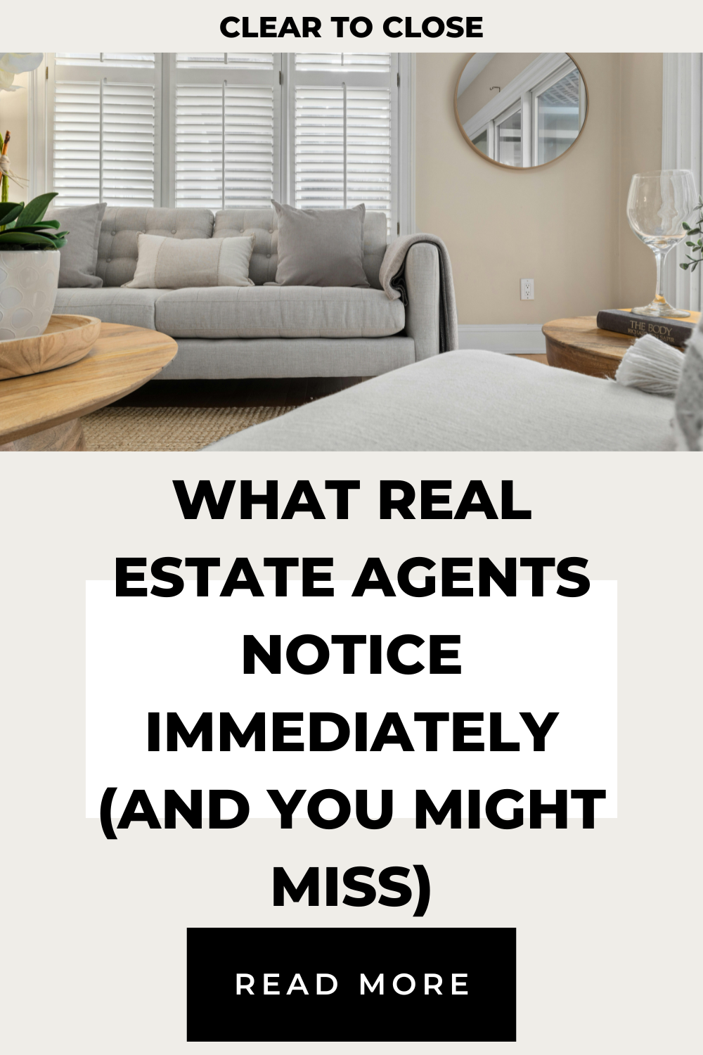 what real estate agents notice immediately and you might miss when preparing your home for sale with simple staging tips
