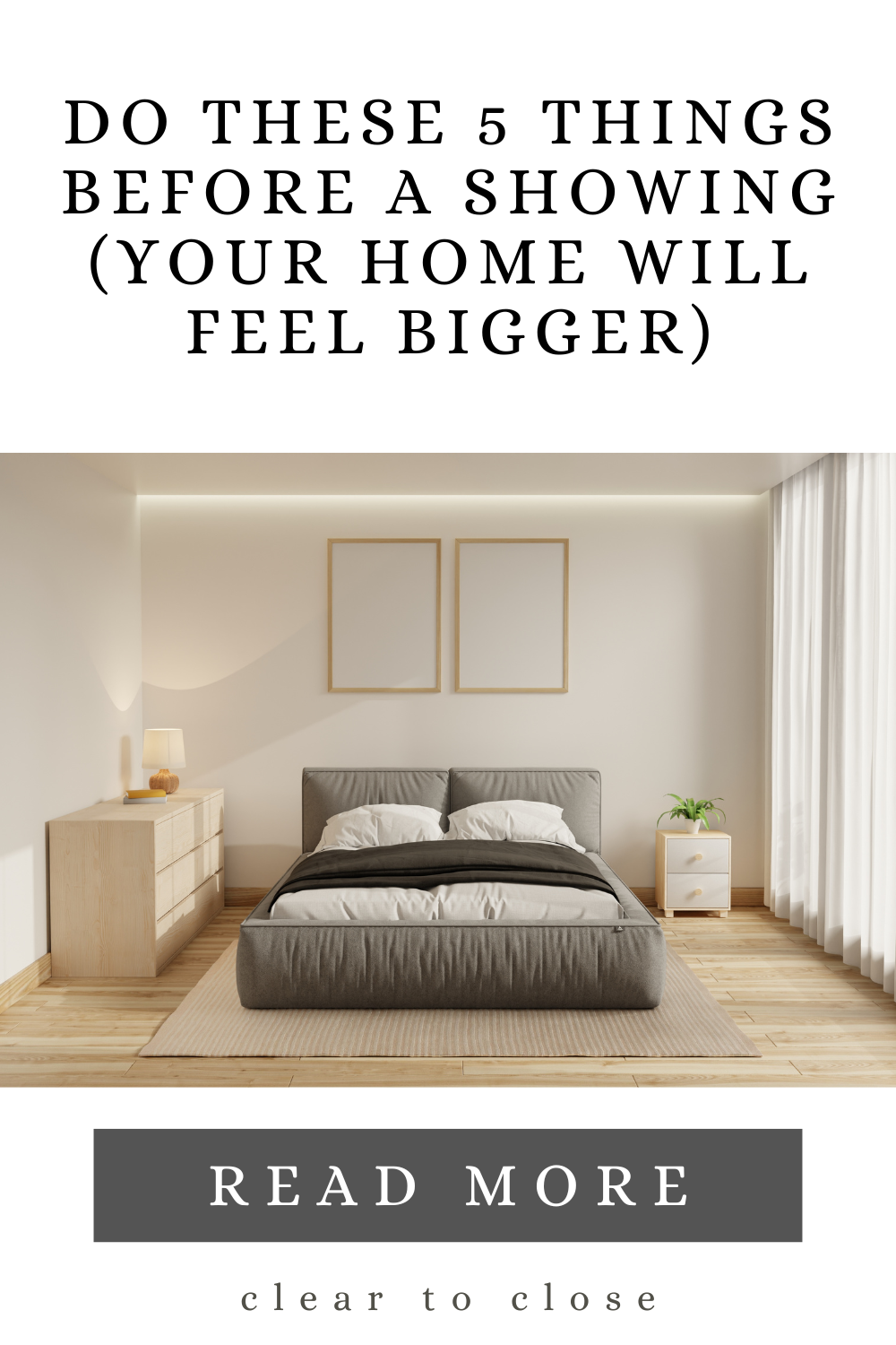 5 simple things to do before a home showing to make your space feel bigger, cleaner, and more appealing to buyers