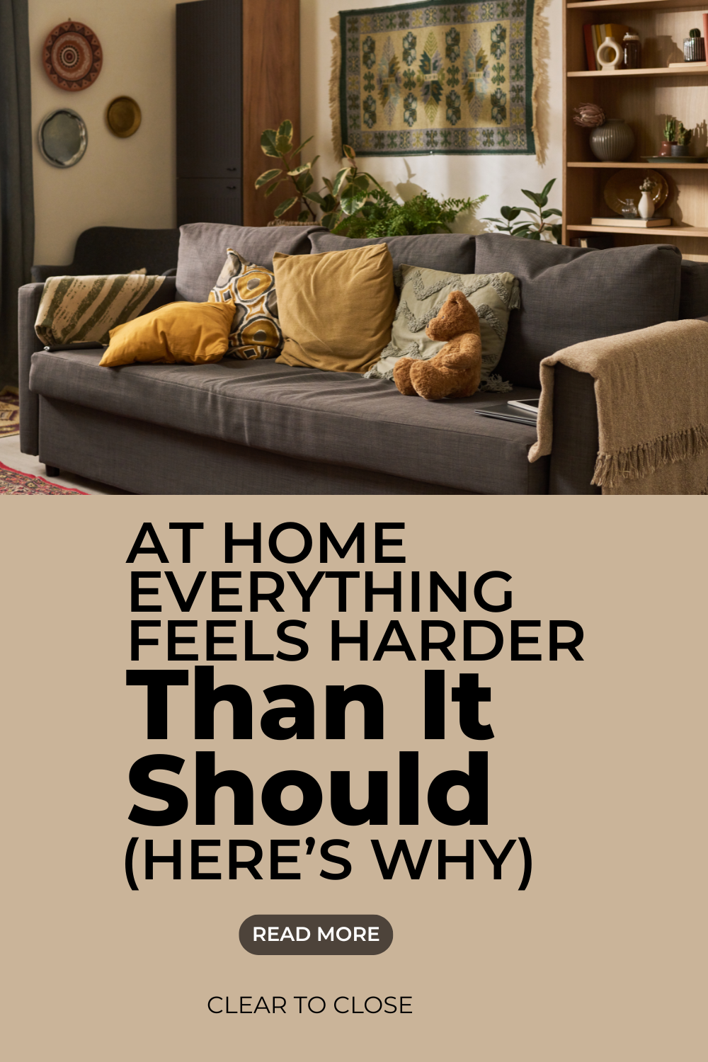 why everything at home feels harder than it should and simple organization fixes that make daily life easier