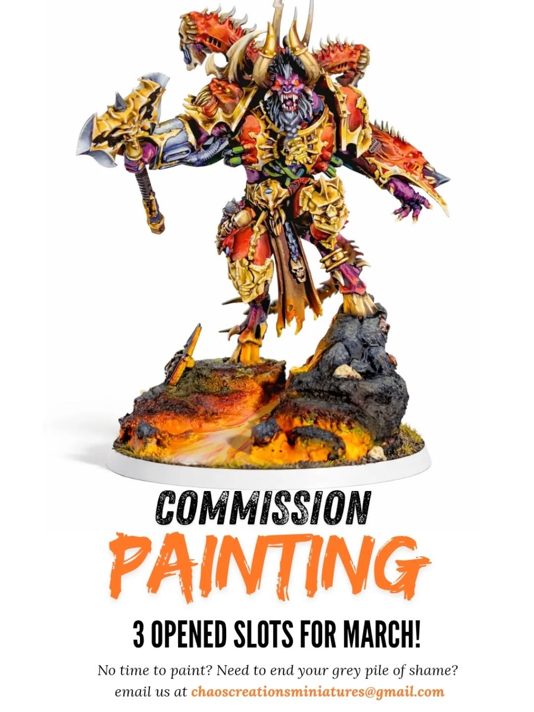 March is fast approaching and we have opened up 3 new slots for custom commissions!

Have a tournament coming up and need something that pops out? Intimidates your enemies? 

IMPRESS THE LADIES? 

look no further than CHAOS CREATION STUDIOS where we 