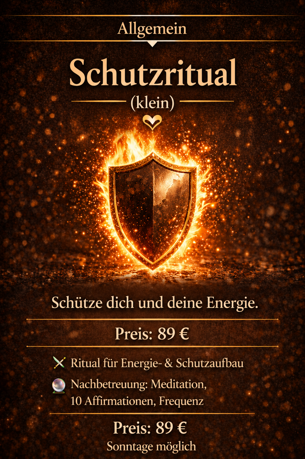 Werbeplakat für ein kleines Schutzritual mit einem goldenen Schild, Flammen und funkelnden Partikeln, das die Energien schützen soll, mit Preisangaben und Beschreibung des Rituals, inklusive Meditation und Affirmationen.