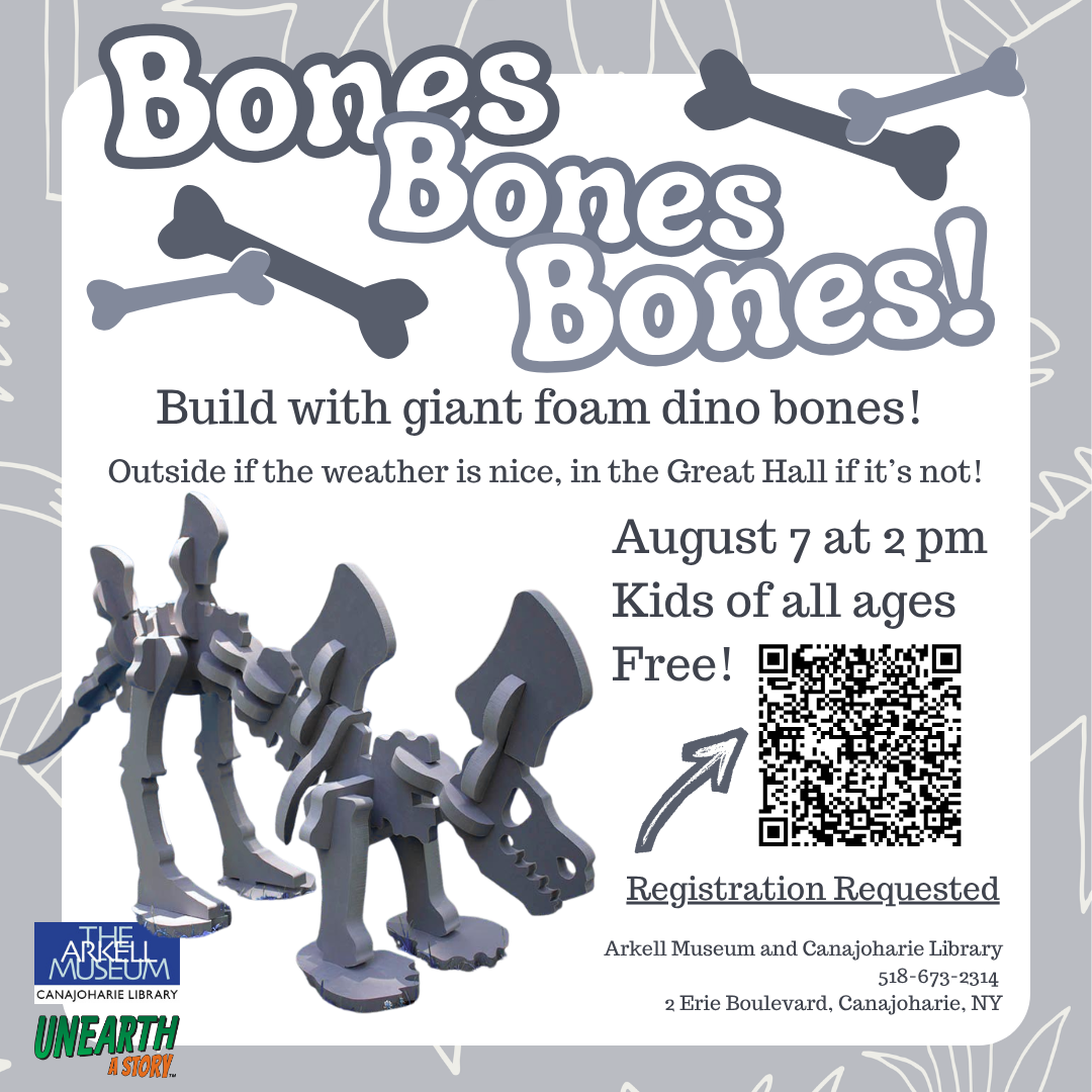 A graphic for the Bones, Bones, Bones! program (building dinosaurs out of foam bones) on August 7 at 2 pm.