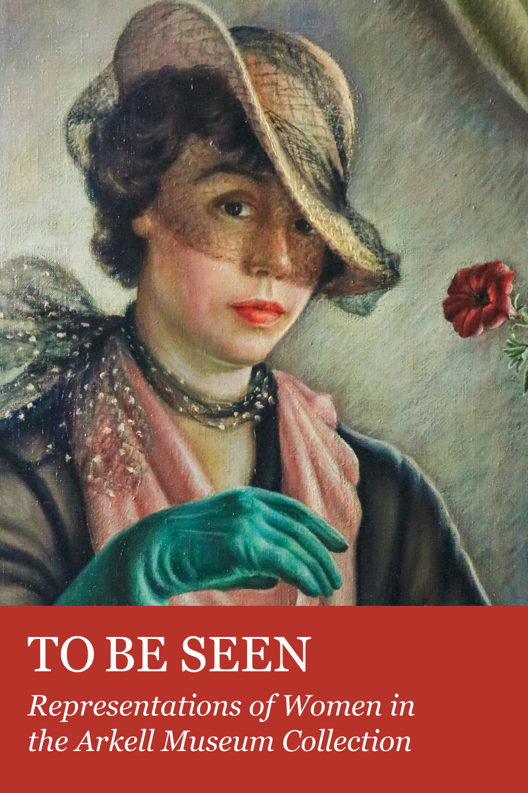 To Be Seen - promotional image. It shows an image of Edna Reindel's piece "Cafe girl". A woman wearing a hat and gloves; She is holding a red flower.