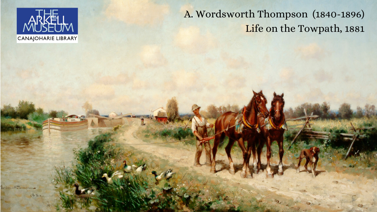 A zoom background featuring the Arkell Museum and Canajoharie Library logo. The painting is "Life on the Towpath" by A. Wordsworth Thompson. It features a farmer walking horses and a dog by a river, with ducks entering the river.