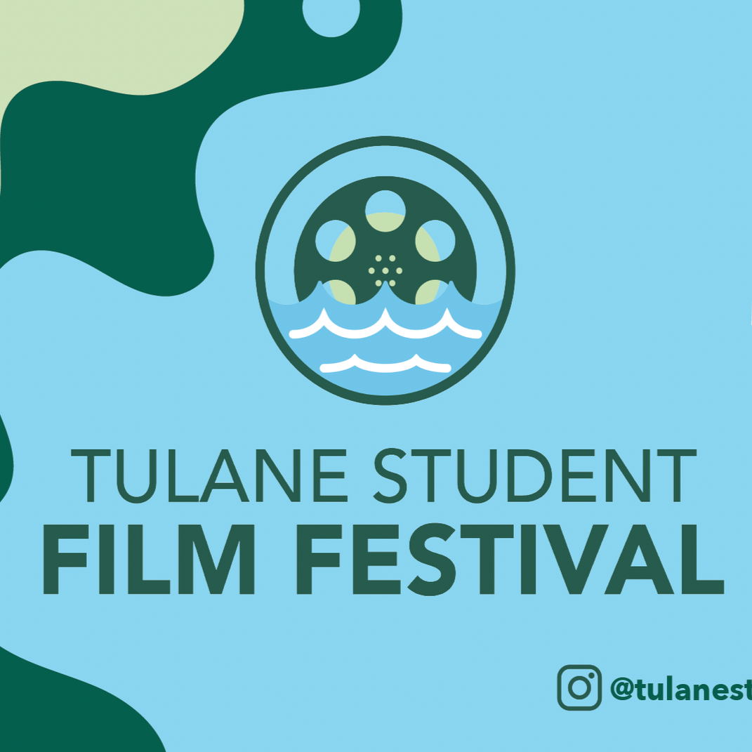 Tulane Student Film Festival