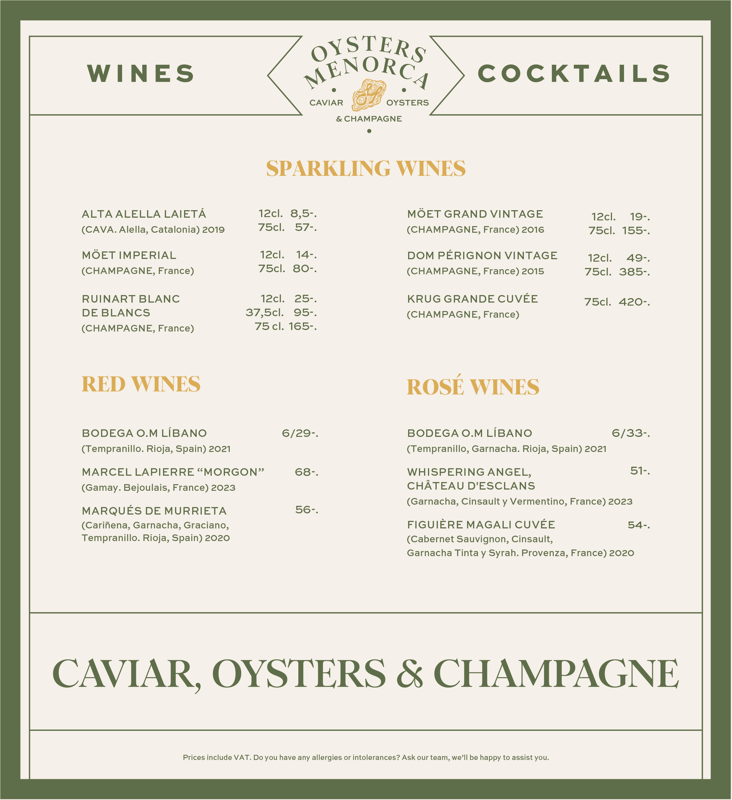 A menu board from a restaurant named Oyster Menorca, featuring wines, cocktails, champagne, and champagnes. The menu highlights sparkling wines including Alta Alella Laietá, Moët Imperial, Ruinart Blanc de Blancs, Moët Grand Vintage, Dom Pérignon Vin