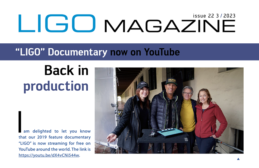 "LIGO" 2023 Update and New LIGO Documentary in Production