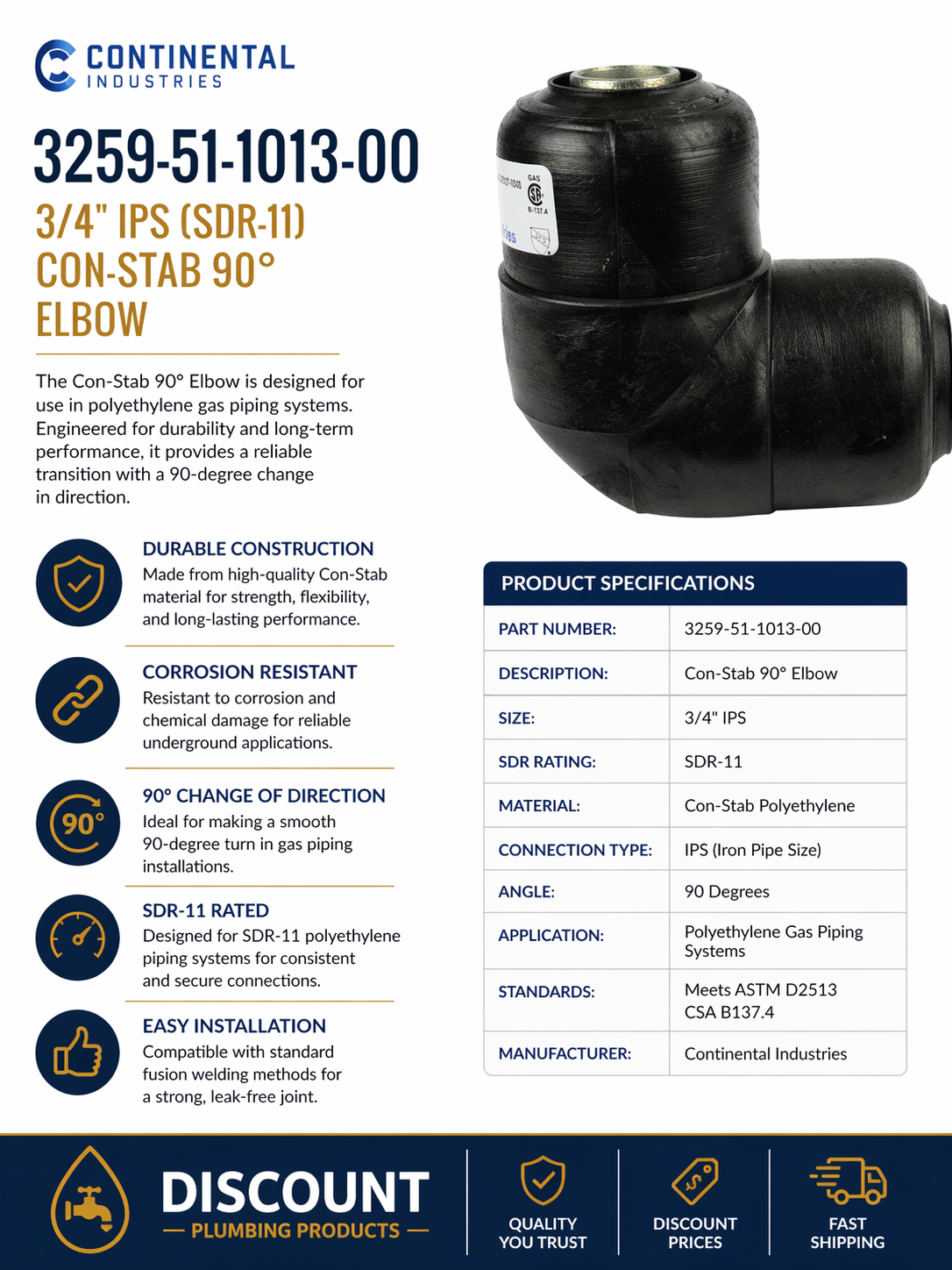 3259-51-1013-00 Continental Industries 3/4" IPS (SDR-11) Con-Stab 90° Elbow