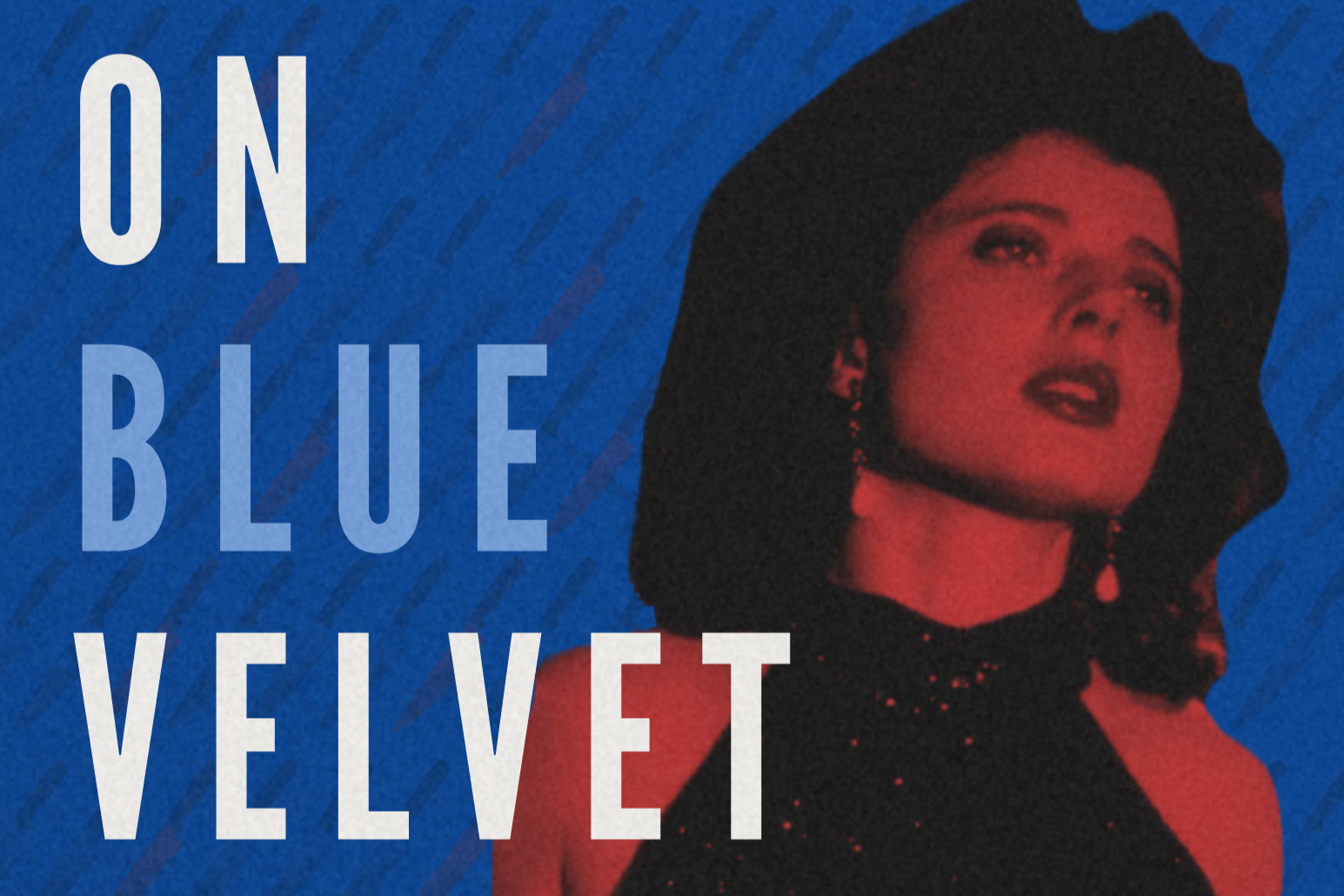 Blue Velvet - Colour as Story