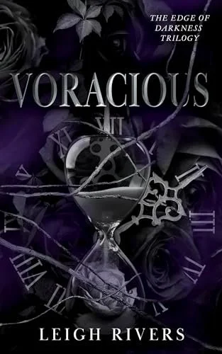 Voracious (The Edge of Darkness Trilogy #2) by Leigh Rivers