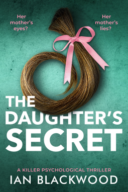 The Daughter's Secret by Ian Blackwood