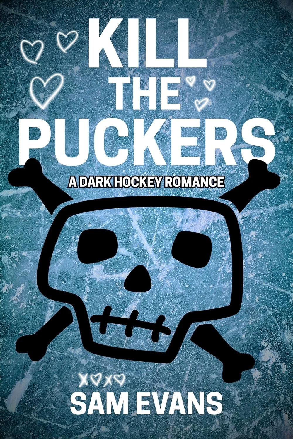 Kill the Puckers by Sam Evans