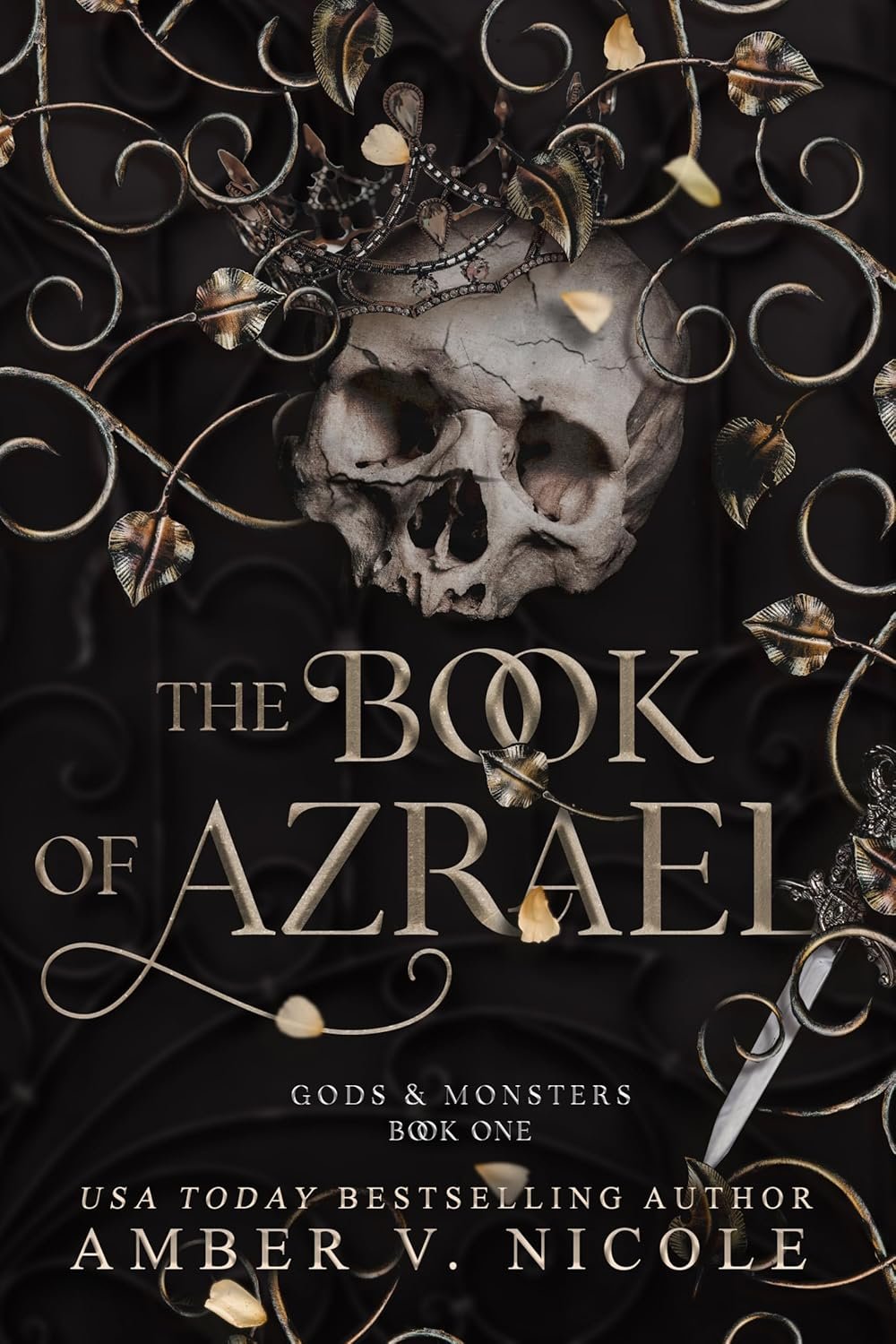 The Book of Azrael (Gods &amp; Monsters Series #1) by Amber V. Nicole | Morally Grey Characters, Big Stakes, and Addictive Romance