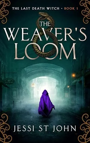 The Weaver Loom by Jessi St John | Witches, Magic, Mystery in an Old Time Gothic London, Sounds Like Fun…