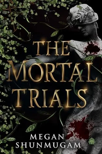 The Mortal Trials by Megan Shunmugam Review| A Dark &amp; Scary Fantasy Which Will Keep You Turning the Page