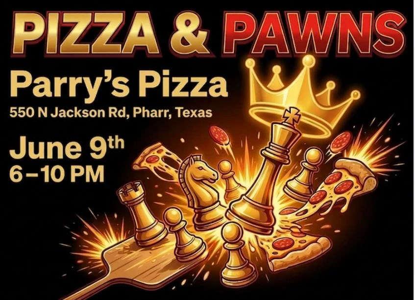 Pizza and Pawns (Pharr)-Hosted by RGV Chess and Learning Center