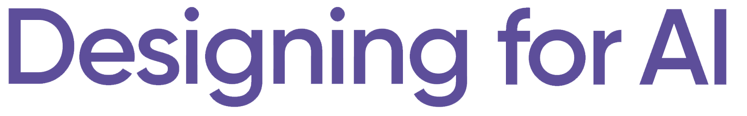 Designing For AI