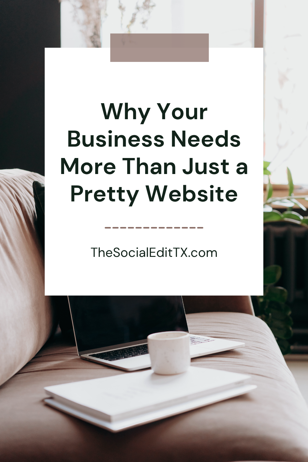 Why Your Business Needs More Than Just a Pretty Website