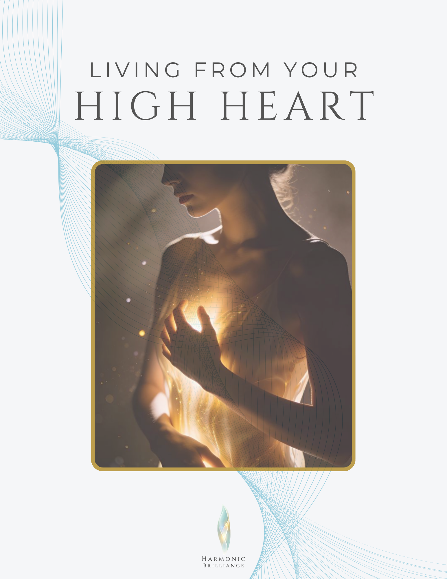 Living From Your High Heart
