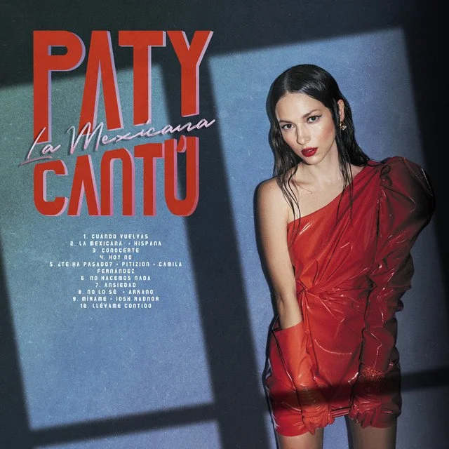La Mexicana - Paty Cantú x Hispana