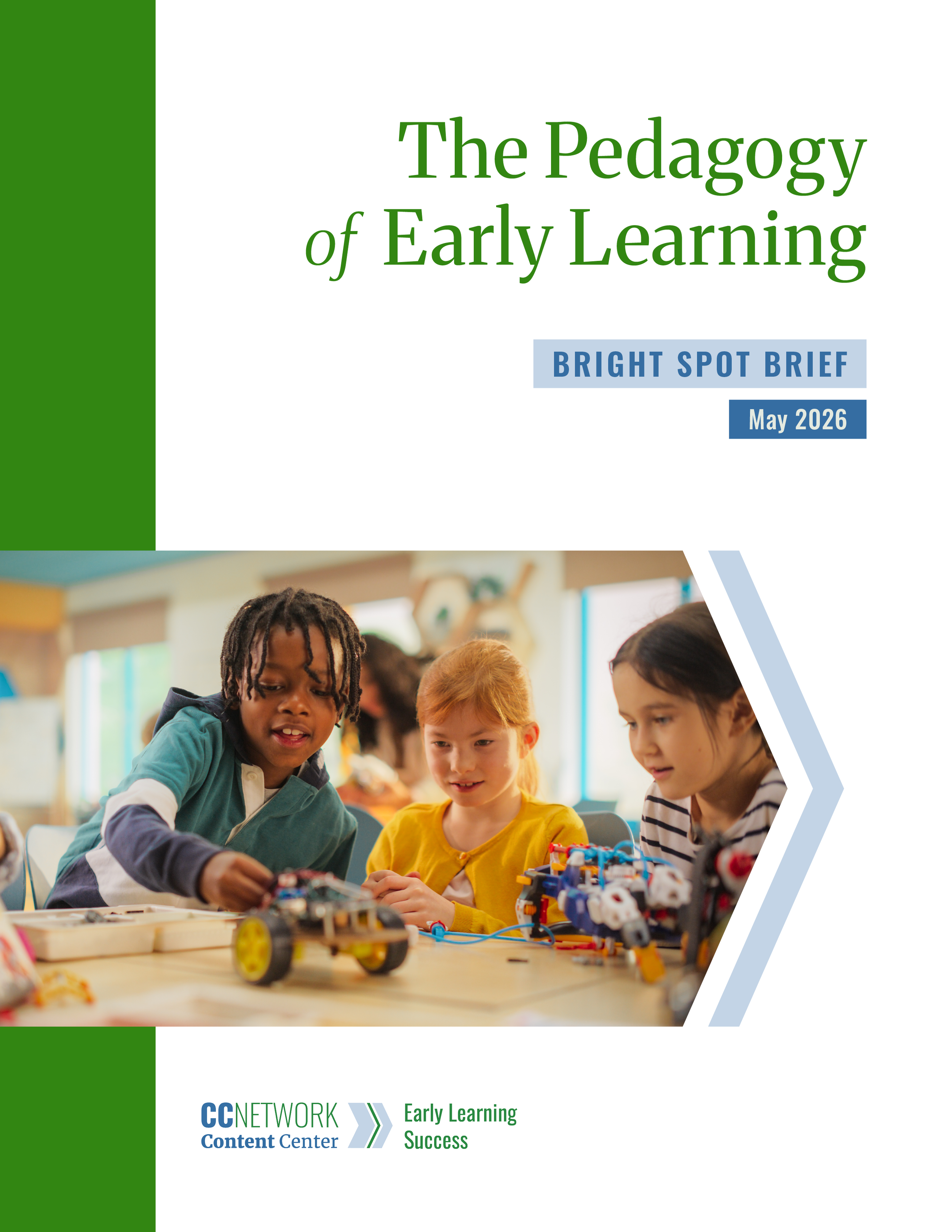 Bright Spot Brief: Pedagogy of Early Learning