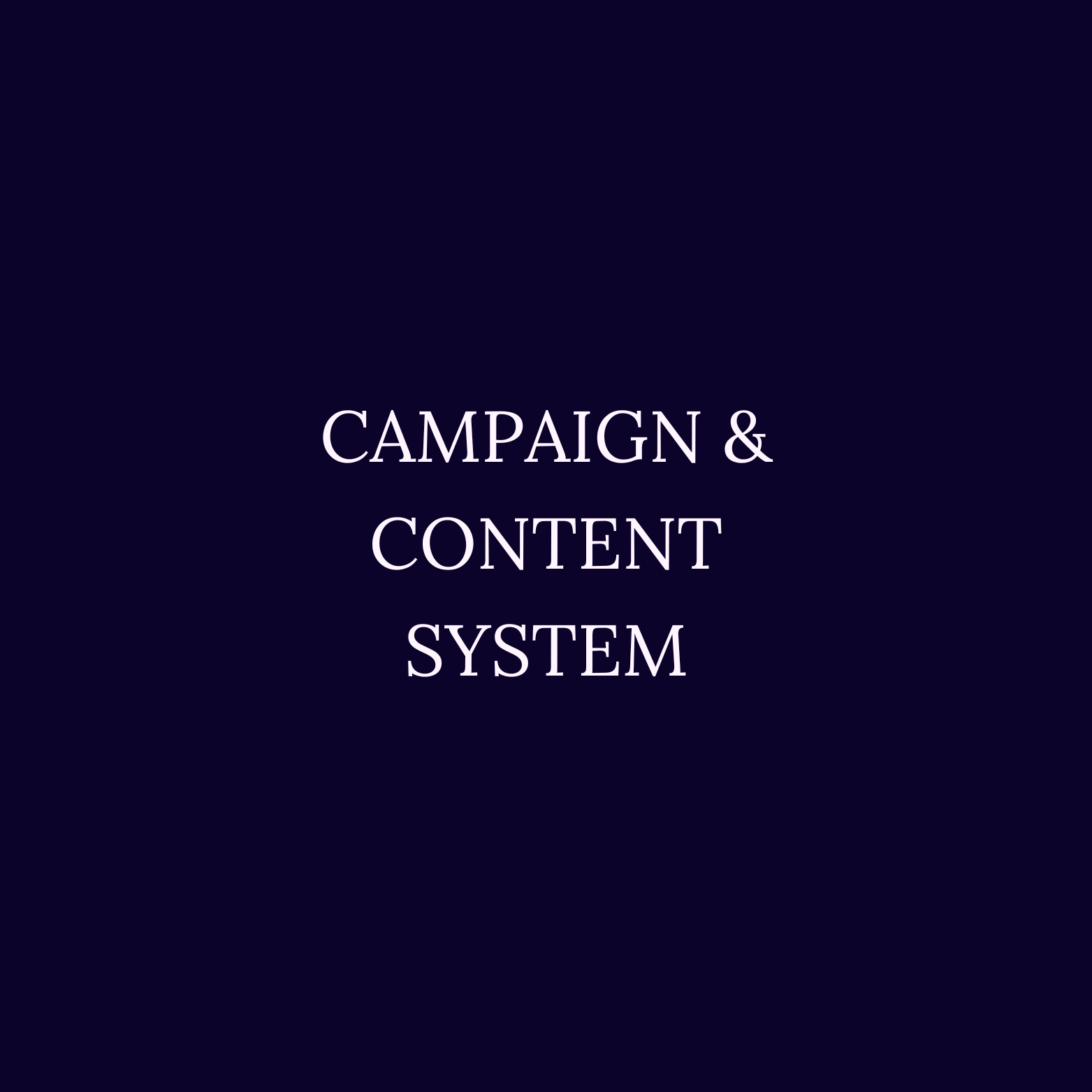 Campaign & Content System