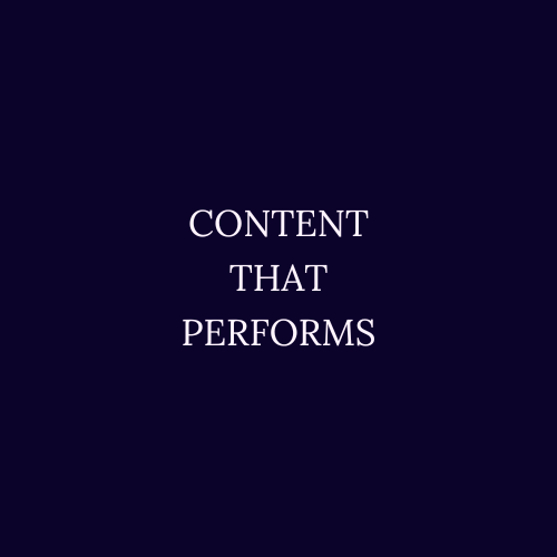Content That Performs