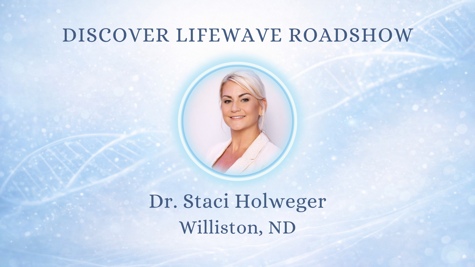 Discover LifeWave Williston, ND