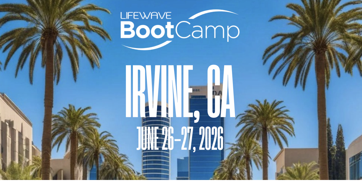 LifeWave Bootcamp - Irvine, CA