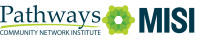 Logo of Pathways Community Network Institute with the MISI logo.