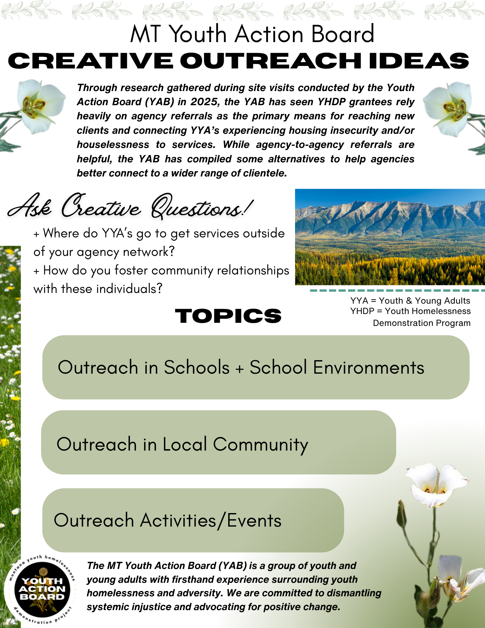 A flyer with the title 'MT Youth Action Board CREATIVE OUTREACH IDEAS' and sections on outreach in schools, local community, and activities/events. The flyer features a background with green leaves at the top and flowers and mountains, with a logo of the Youth Action Board at the bottom.
