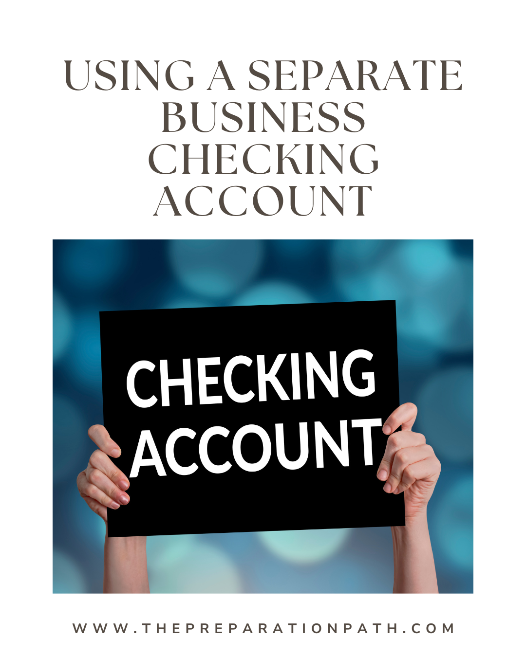 Using a Separate Business Checking Account