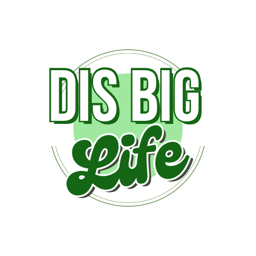 Dis Big Life